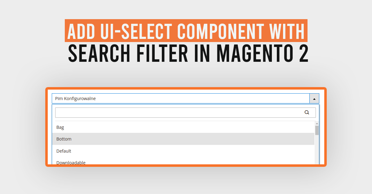 Magento 2 Add UI-select Component with Search Filter in Admin Form