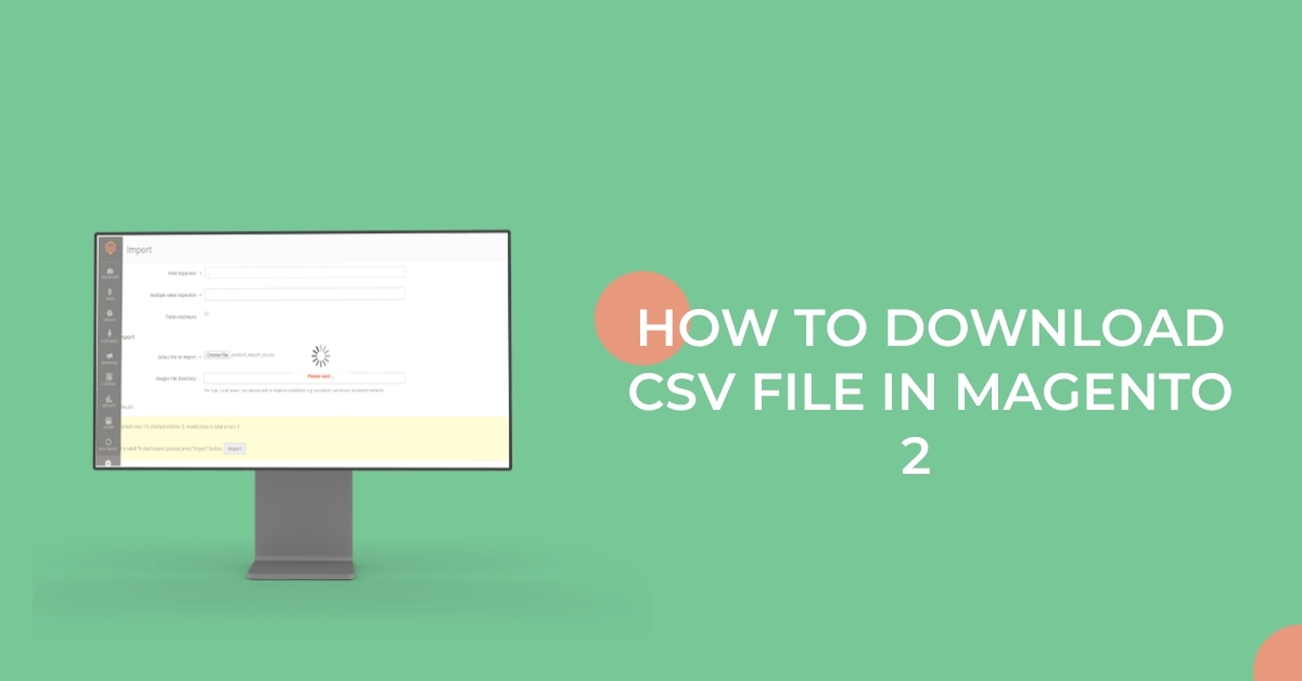 How to Download Csv File in Magento 2
