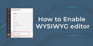 How to Enable WYSIWYG editor
