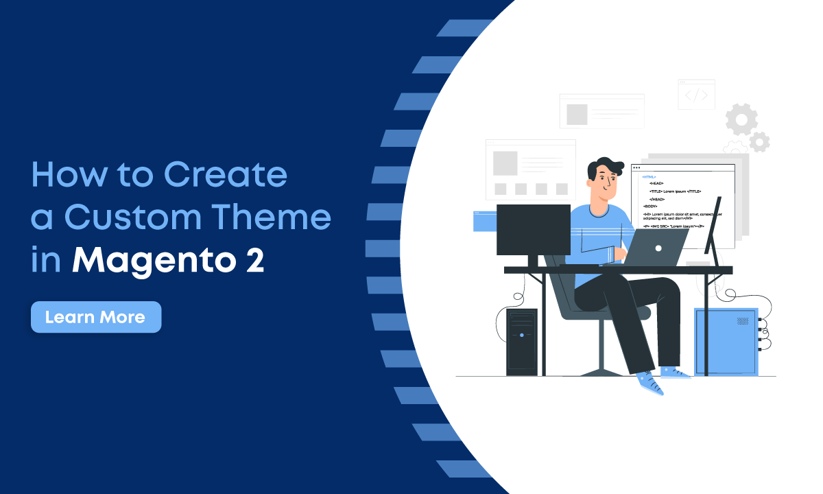 How to Create a Custom Theme in Magento 2