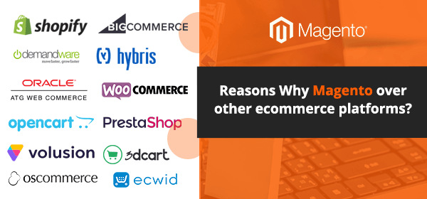 Why Magento is best for other eCommerce platforms?