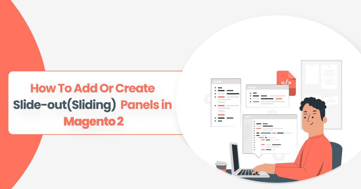 How To Add Or Create Slide-out(Sliding) ,Modal Windows Panels in Magento 2