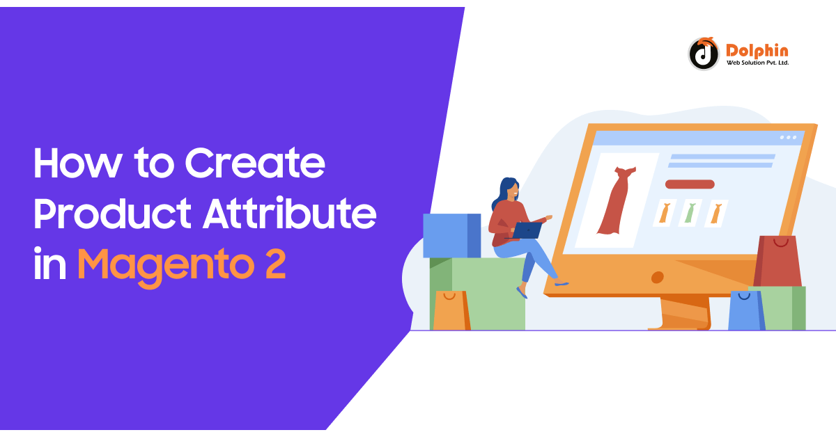 How to Create Product Attribute in Magento 2