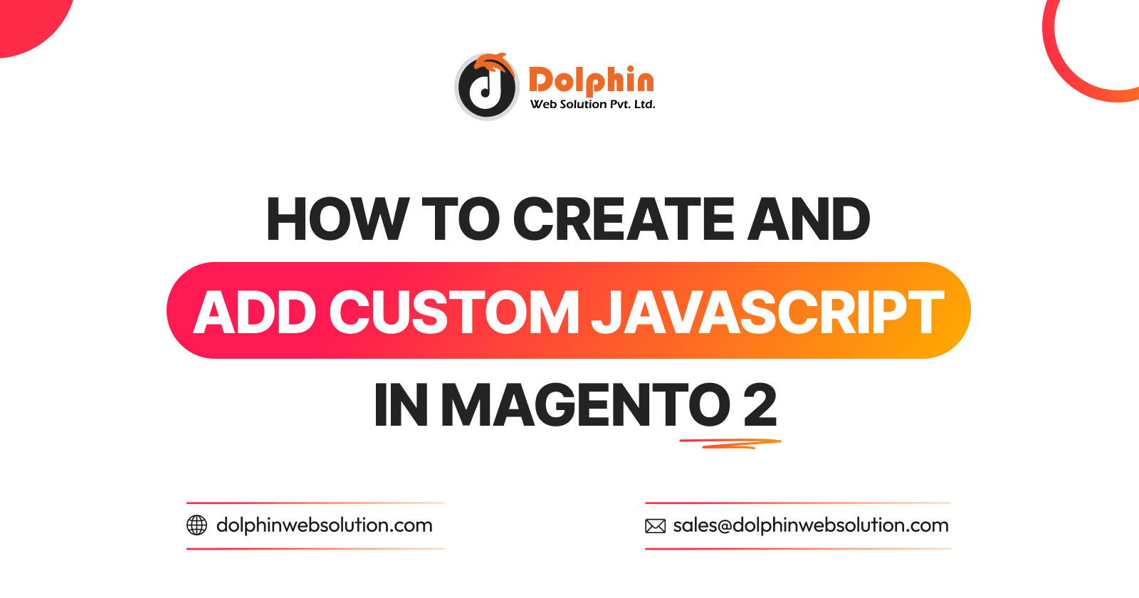 How To Create and Add Custom Javascript In Magento 2