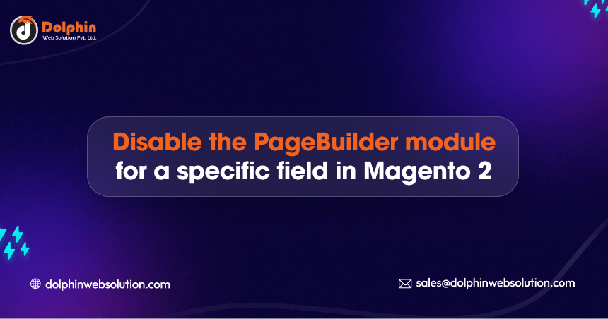Disable the PageBuilder module for a specific field in Magento 2