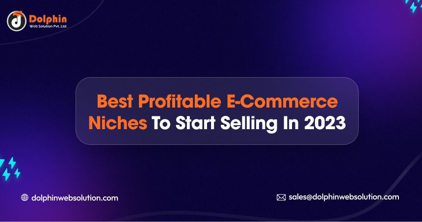 Best Profitable eCommerce Niches to Start Selling in 2023