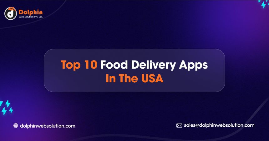 Top 10 Food Delivery Apps in the USA