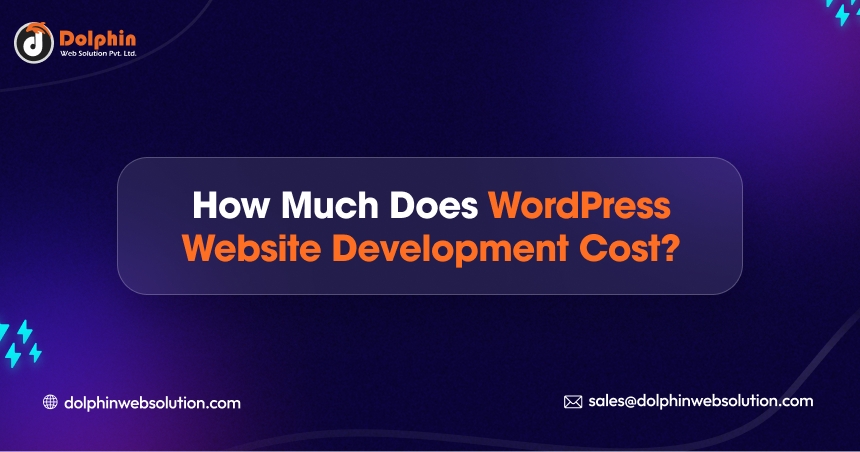 How Much Does WordPress Website Development Cost?