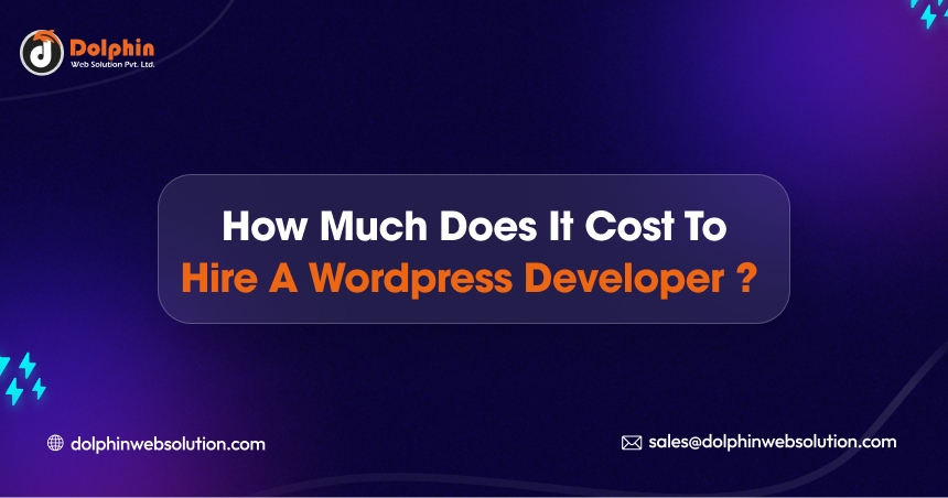 How Much Does It Cost To Hire A WordPress Developer?