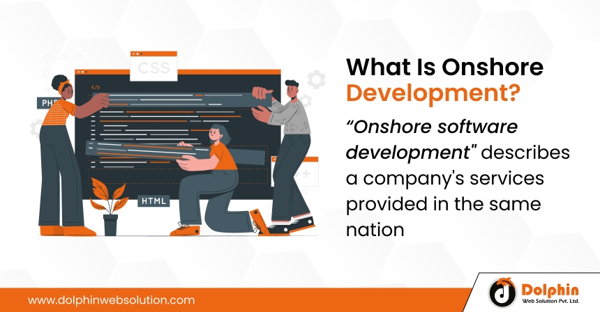 What Is Onshore Development