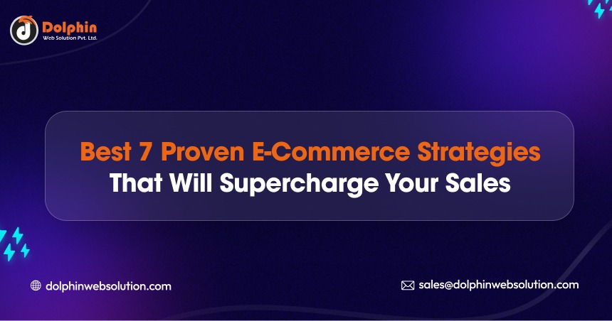 Best 7 Proven eCommerce Strategies That Will Supercharge Your Sales