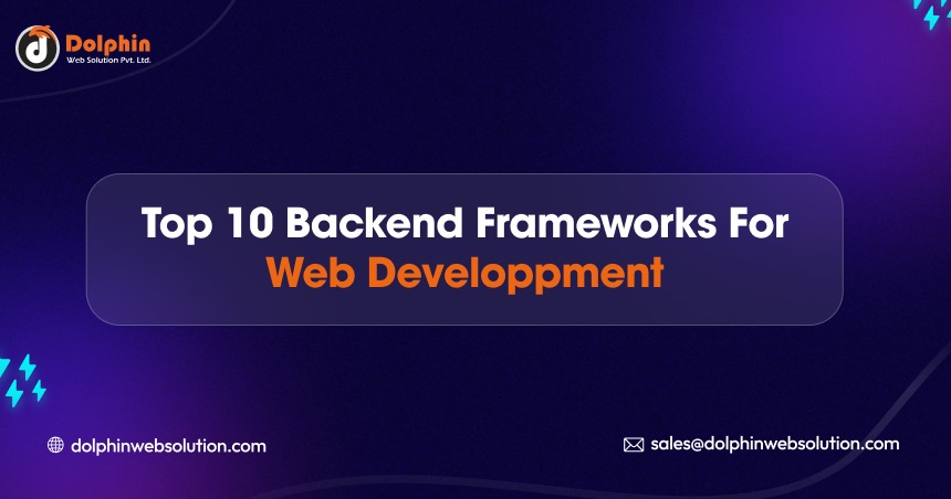 Top 10 Backend Frameworks For Web Development In 2024