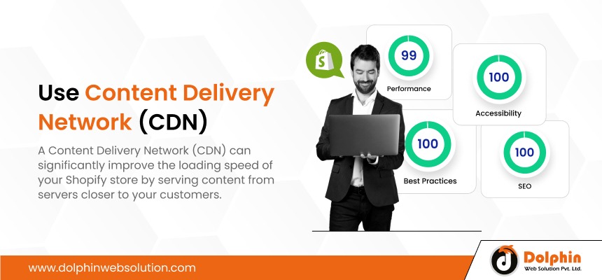 Use Content Delivery Network (CDN)