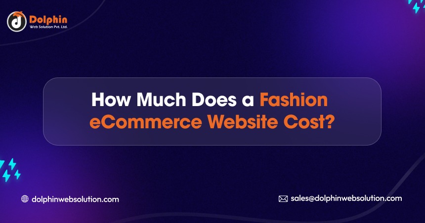 How Much Does a Fashion eCommerce Website Cost?