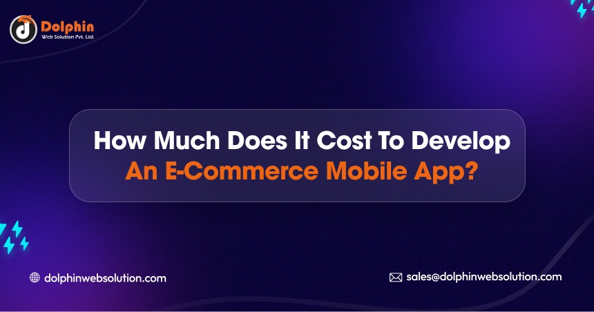 How Much Does it Cost to Develop an eCommerce Mobile App?