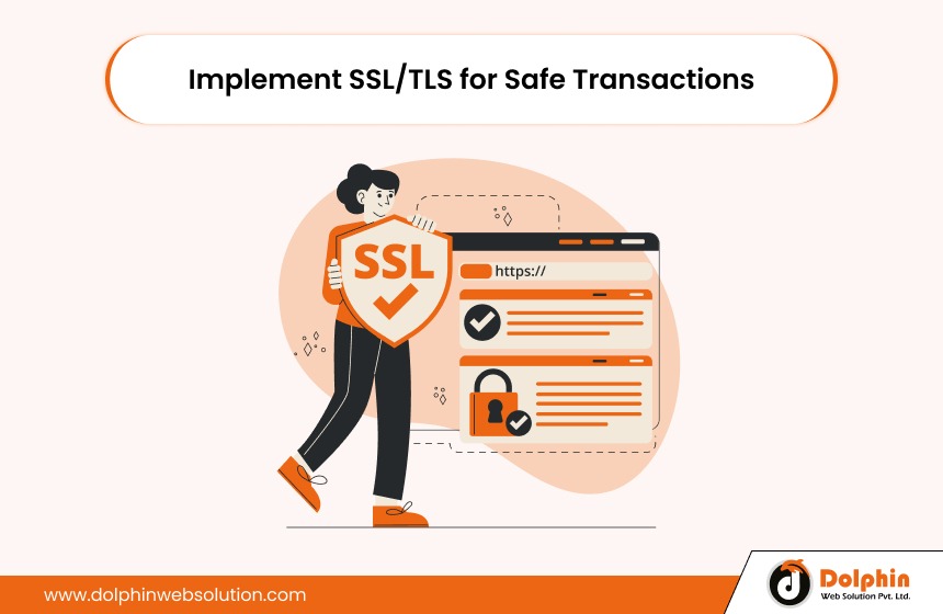 Implement SSL/TLS  for Safe Transactions