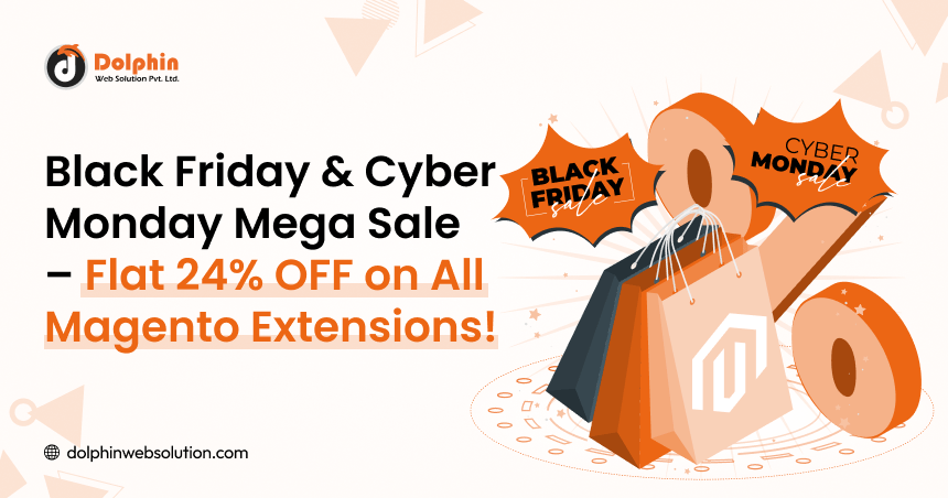 Black Friday & Cyber Monday Mega Sale – Flat 24% OFF on All Magento Extensions!