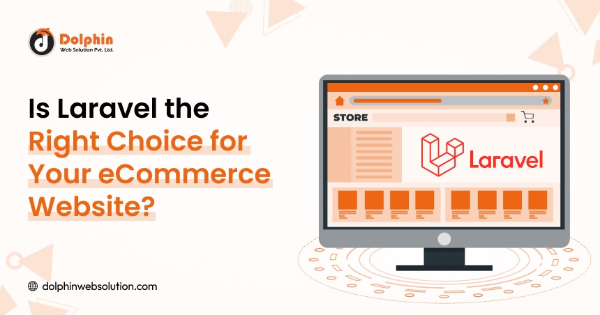 Is Laravel the Right Choice for Your eCommerce Website?