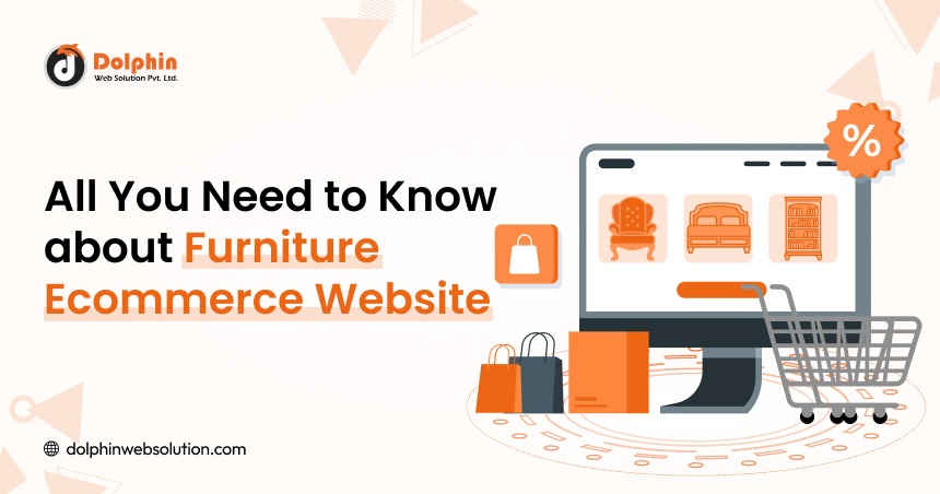 All You Need to Know about Furniture Ecommerce Website