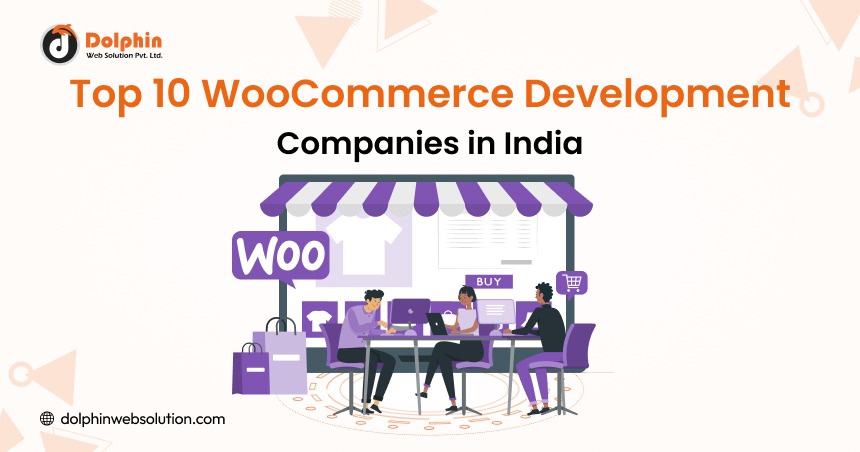 Top 10 WooCommerce Development Companies in India (2026)