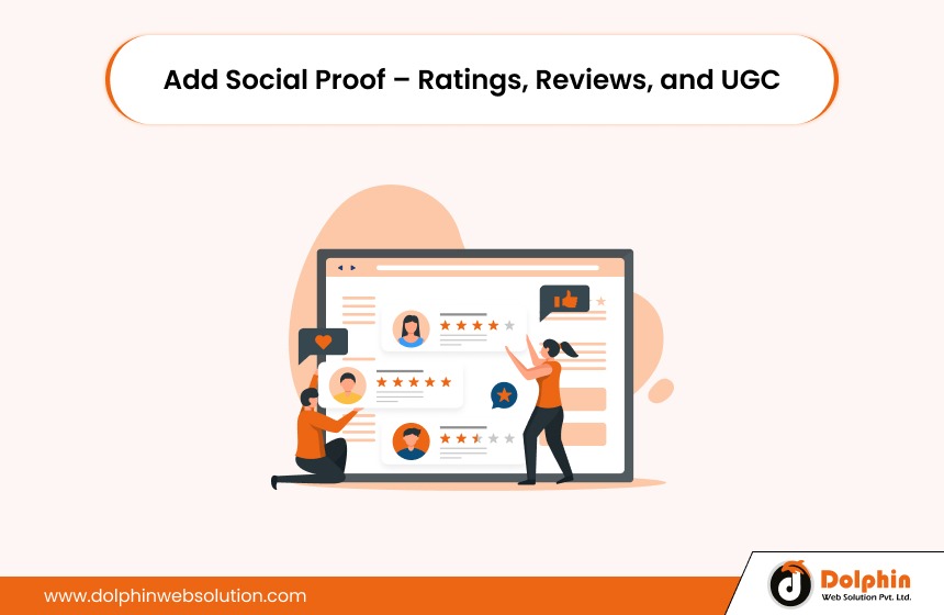 Add Social Proof – Ratings, Reviews, and UGC