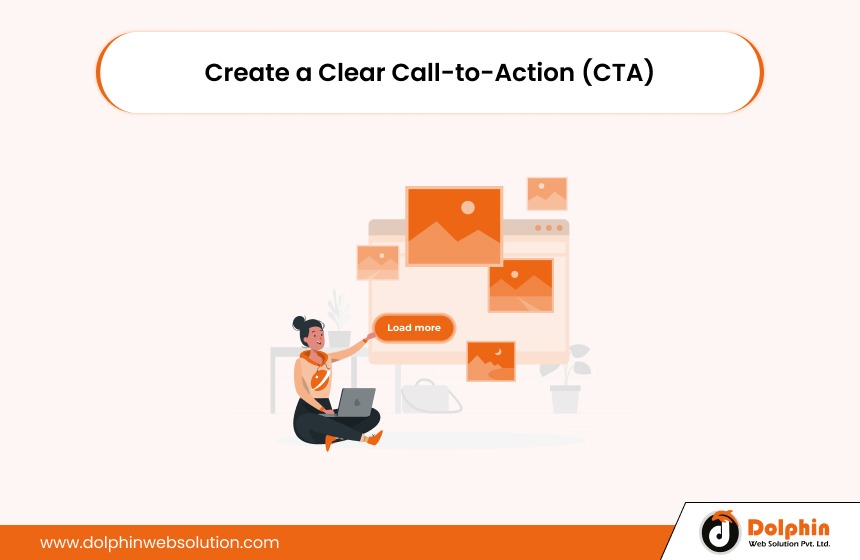 Create a Clear Call-to-Action (CTA)