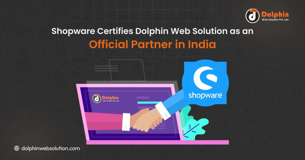 Shopware Certifies Dolphin Web Solution As Official Partner In India