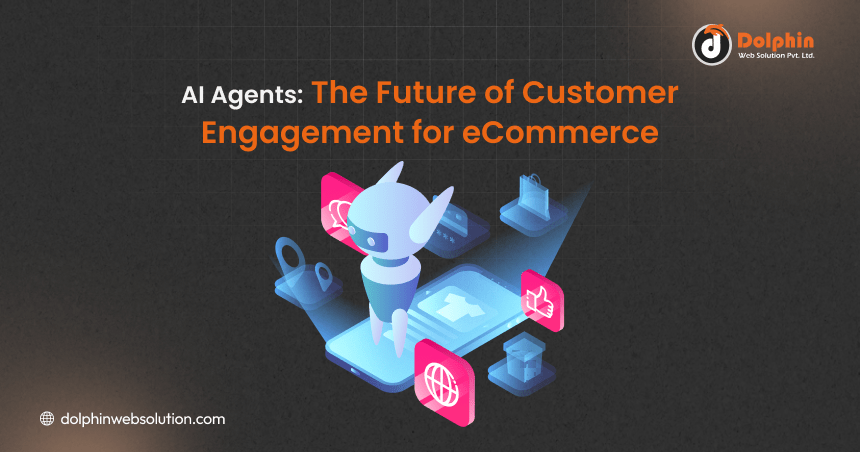 AI Agents: The Future Of Customer Engagement For ECommerce In 2025