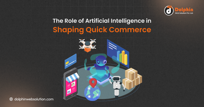 AI In Quick Commerce: Benefits, Use Cases & Future Trends