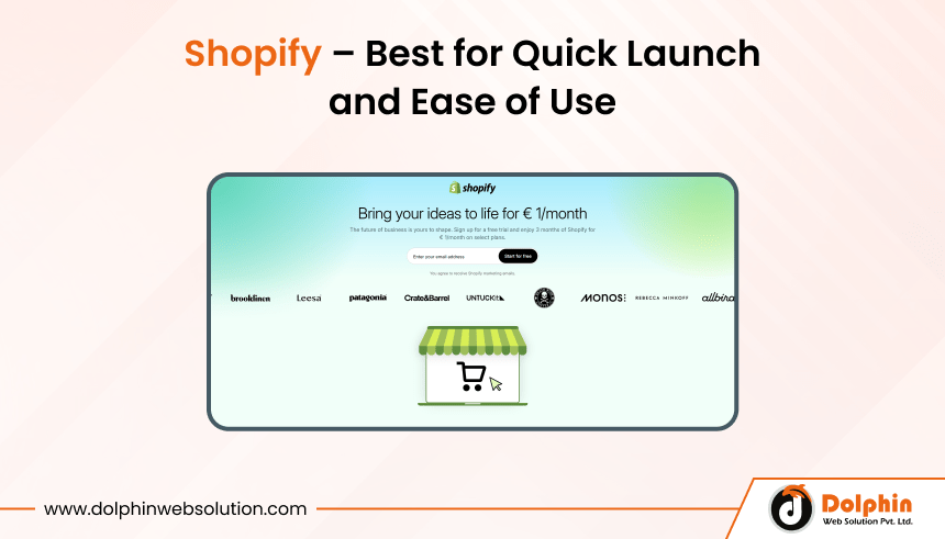Shopify – Best for Quick Launch and Ease of Use