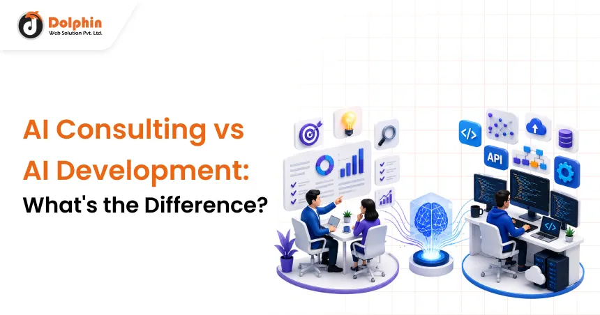 AI Consulting vs AI Development: What’s the Difference?