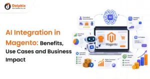 AI Integration in Magento: Benefits, Use Cases and Business Impact